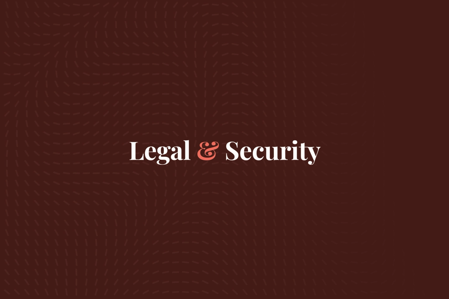 Legal & Security