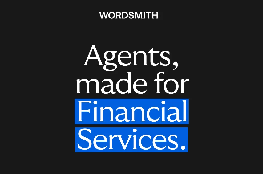 Graphic with text reading: "Agents, made for Financial Services. Three use cases for where Wordsmith works within Financial Services - from Banking to FinTech." with the Wordsmith logo.