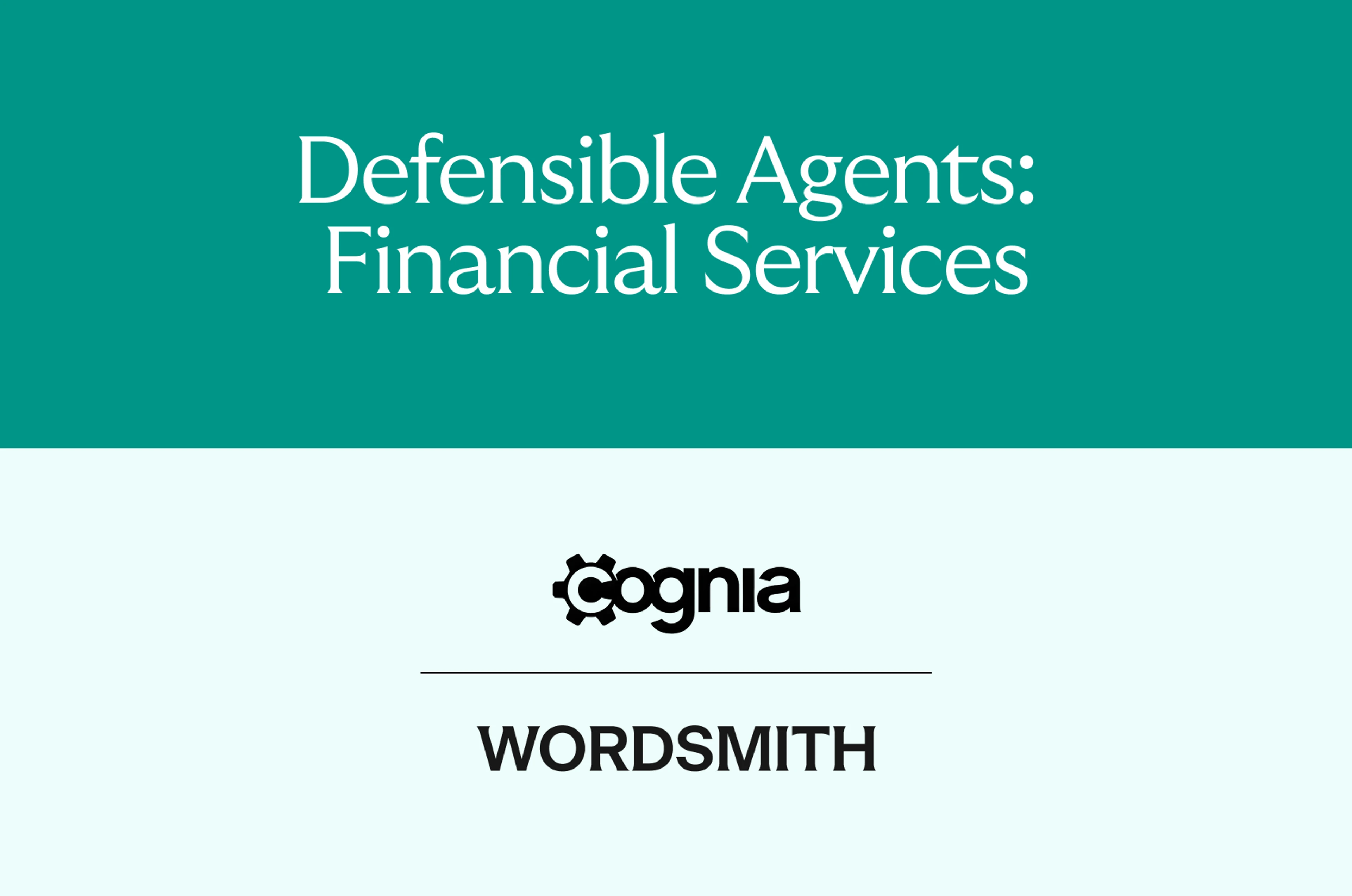 Wordsmith and Cognia Law graphic titled "Defensible AI: Financial Services".