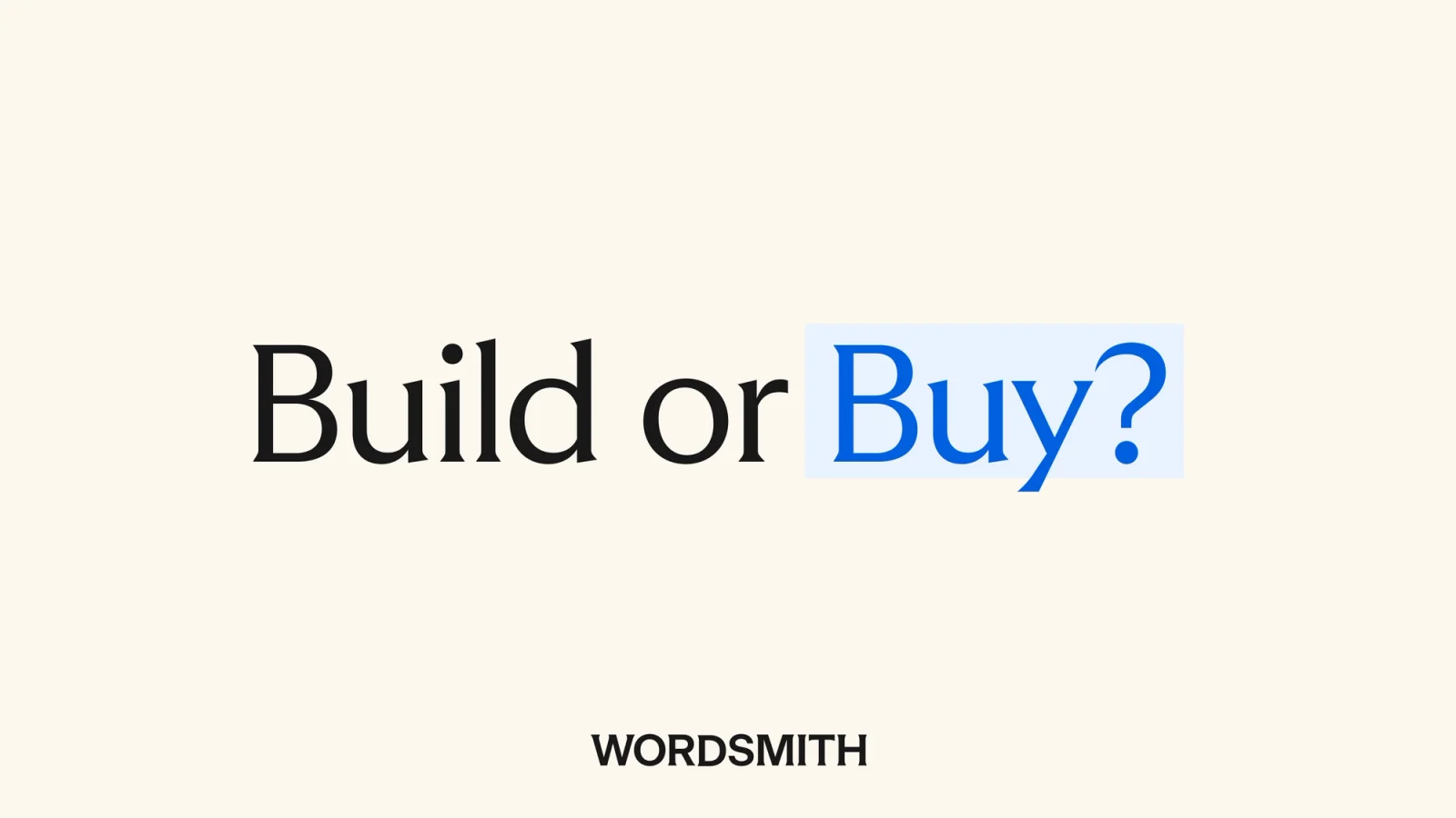Build or buy legal AI: Wordsmith article cover reading "Build or Buy?"