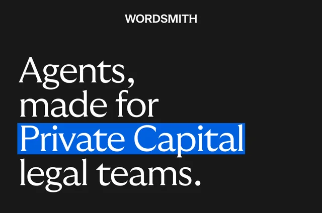 Wordsmith graphic displaying the text: 'Agents, made for Private Capital legal teams.' with 'Private Capital' highlighted in a blue box on a black background.