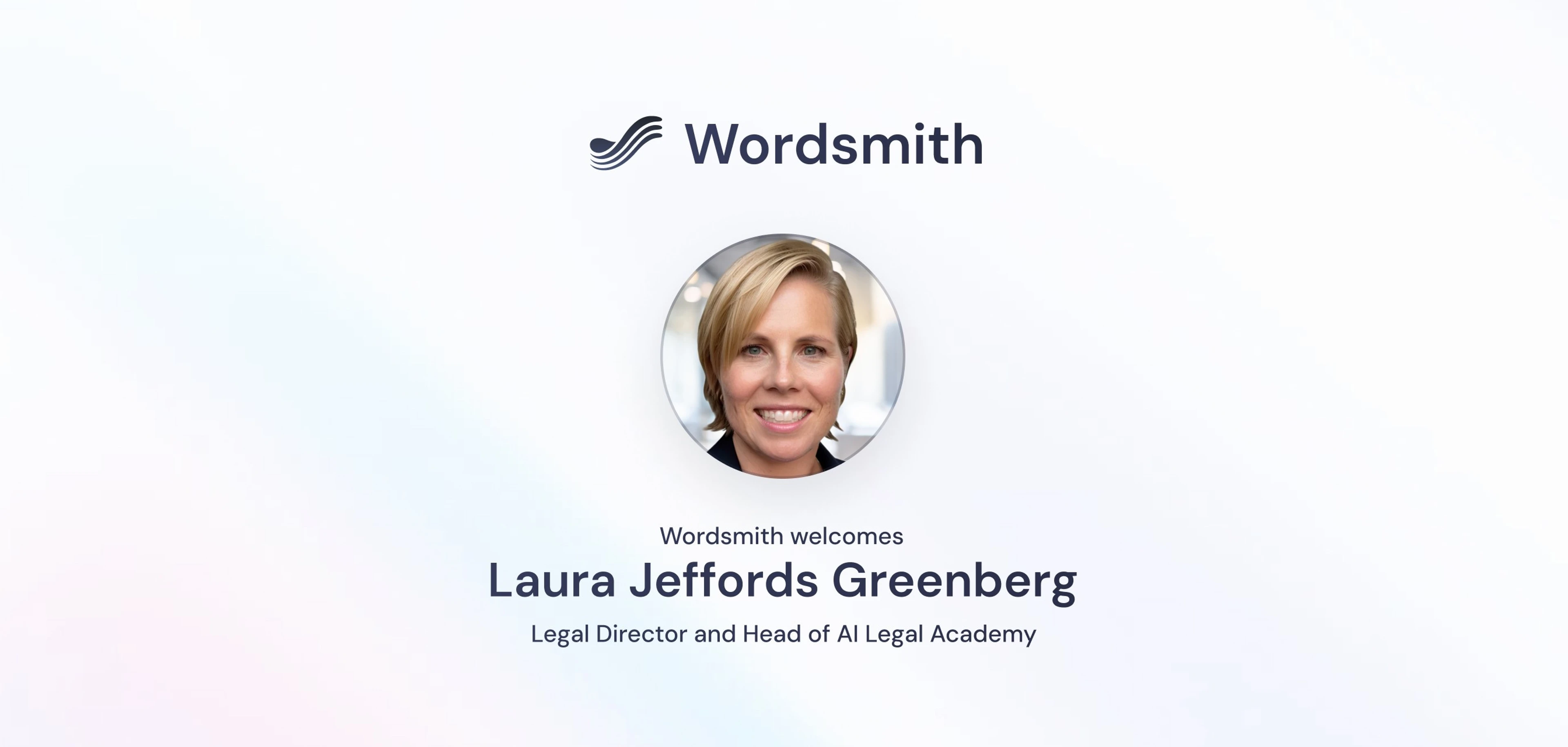 Wordsmith AI appoints Legal Director and Head of AI Legal Academy, Laura Jeffords Greenberg