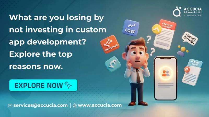 What are you losing by not investing in custom app development? Explore the top reasons now.