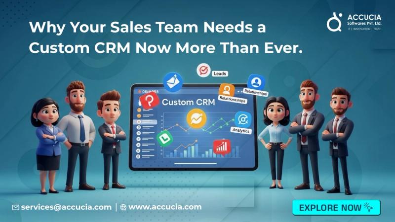 Why Your Sales Team Needs a Custom CRM Now More Than Ever.