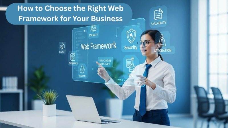 How to Choose the Right Web Framework for Your Business