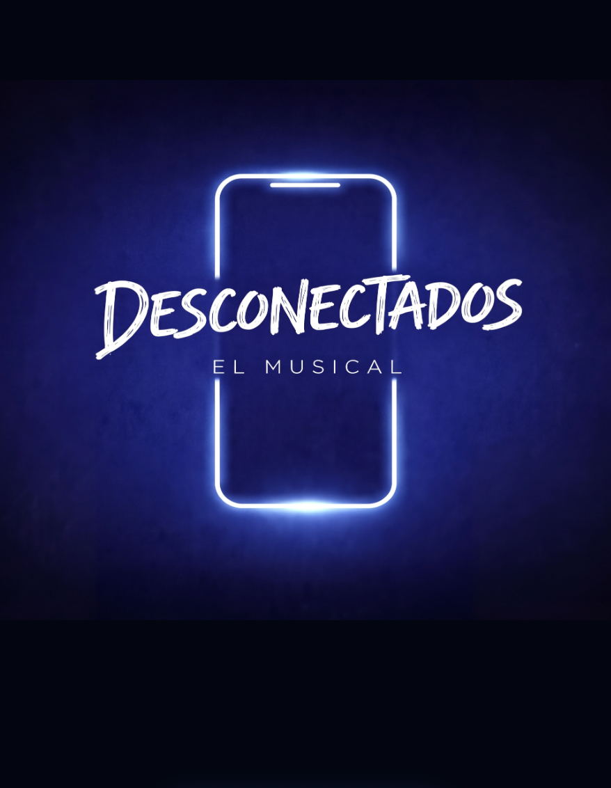 Desconectados, El Musical — afiche