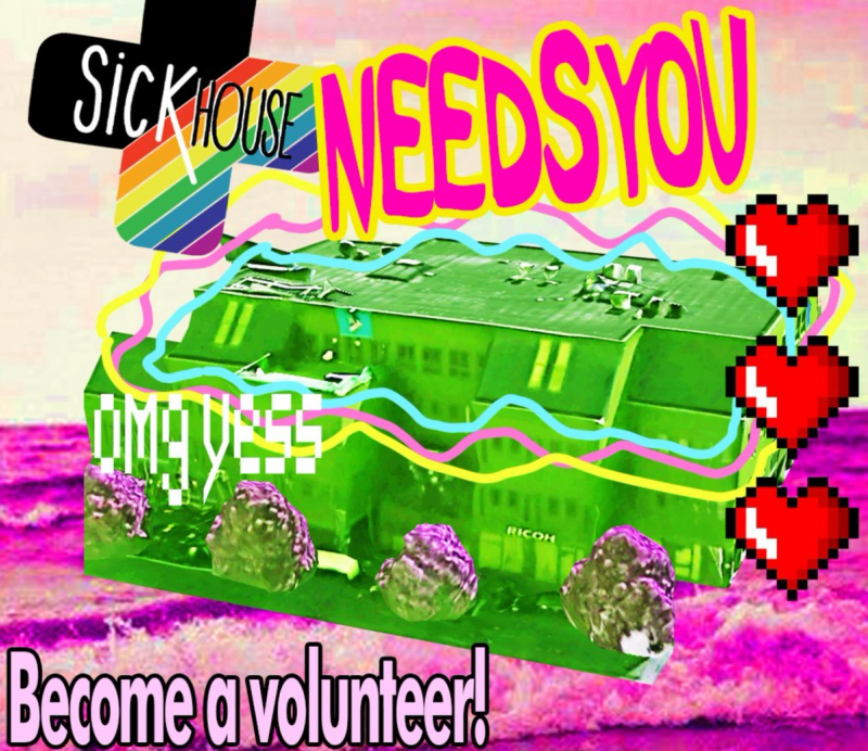 Become a Volunteer at Sickhouse