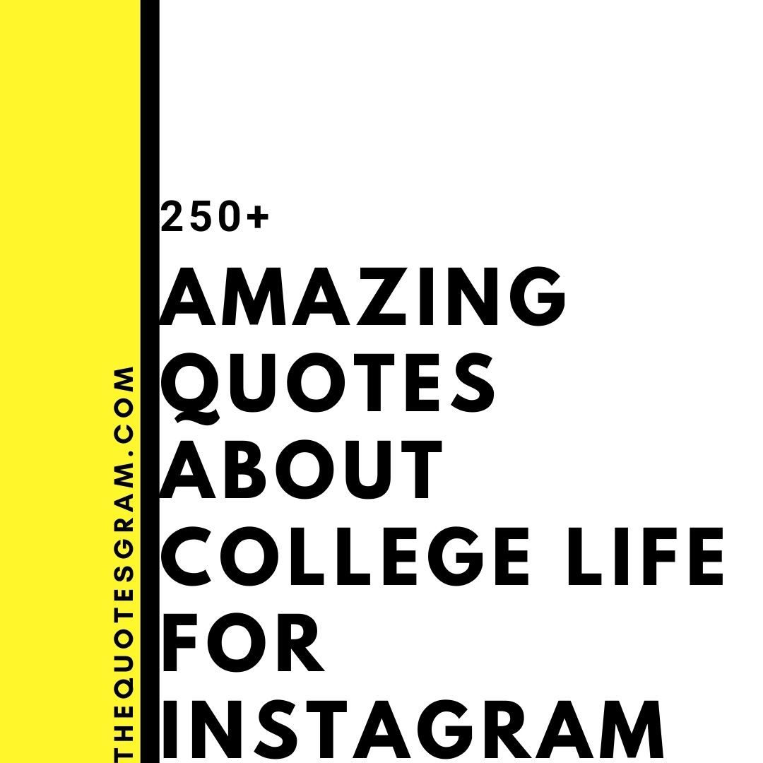 Amazing Quotes College Life