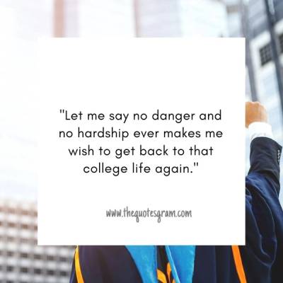 Inspirational Quotes About College Life