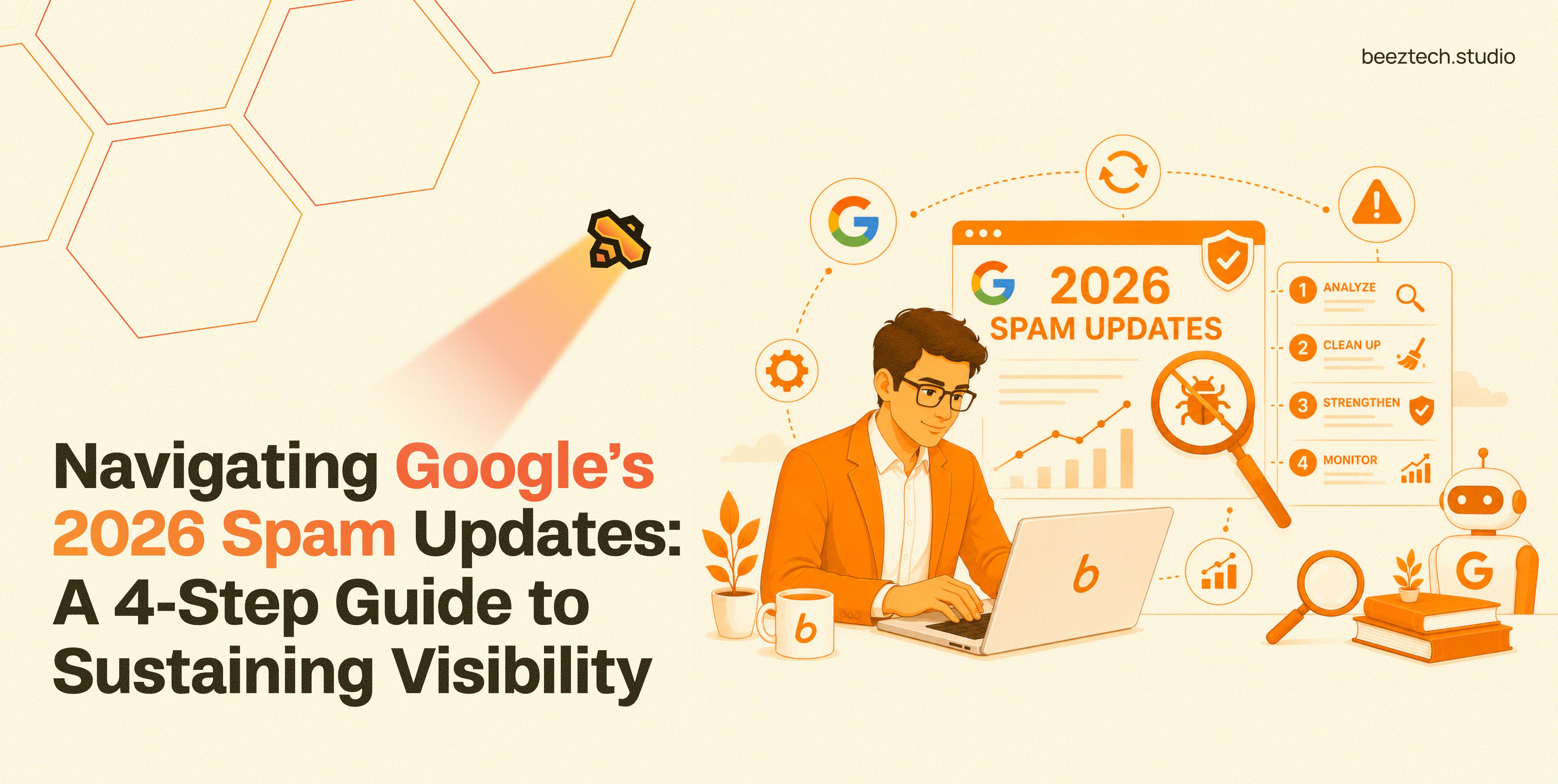 Navigating Google’s 2026 Spam Updates: A 4-Step Guide to Sustaining Visibility