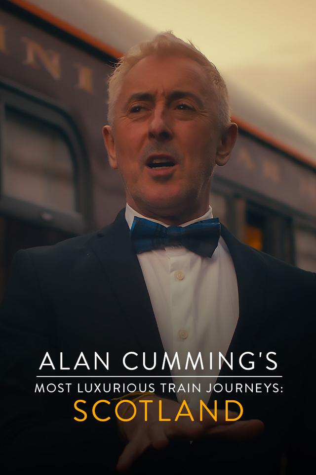 Alan Cumming's Most Luxurious Train Journeys: Scotland poster
