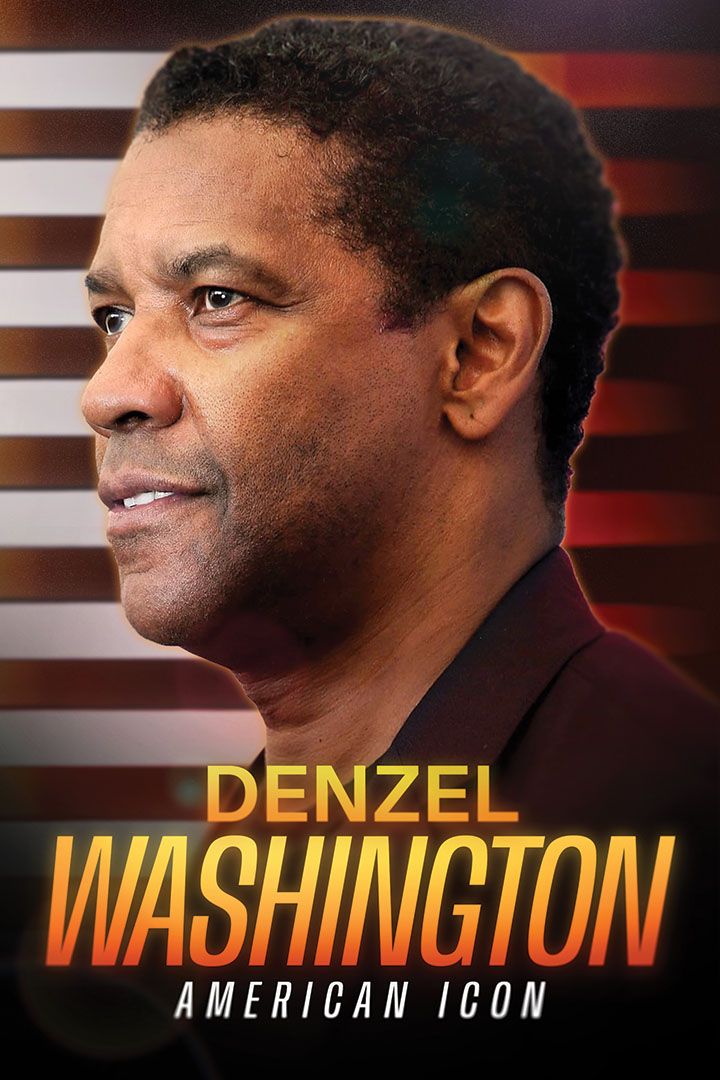 Denzel Washington: American Icon poster