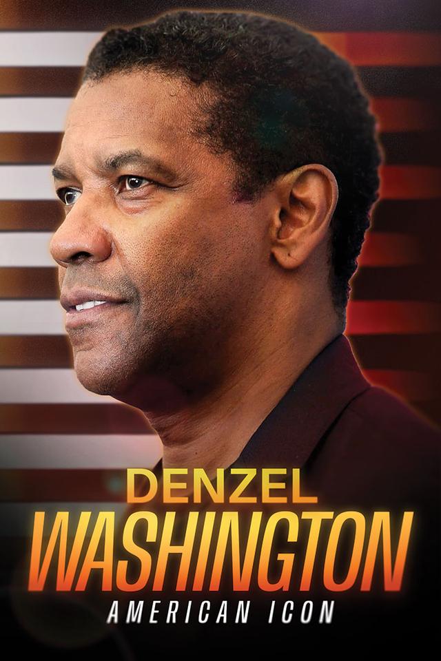 Denzel Washington: American Icon poster