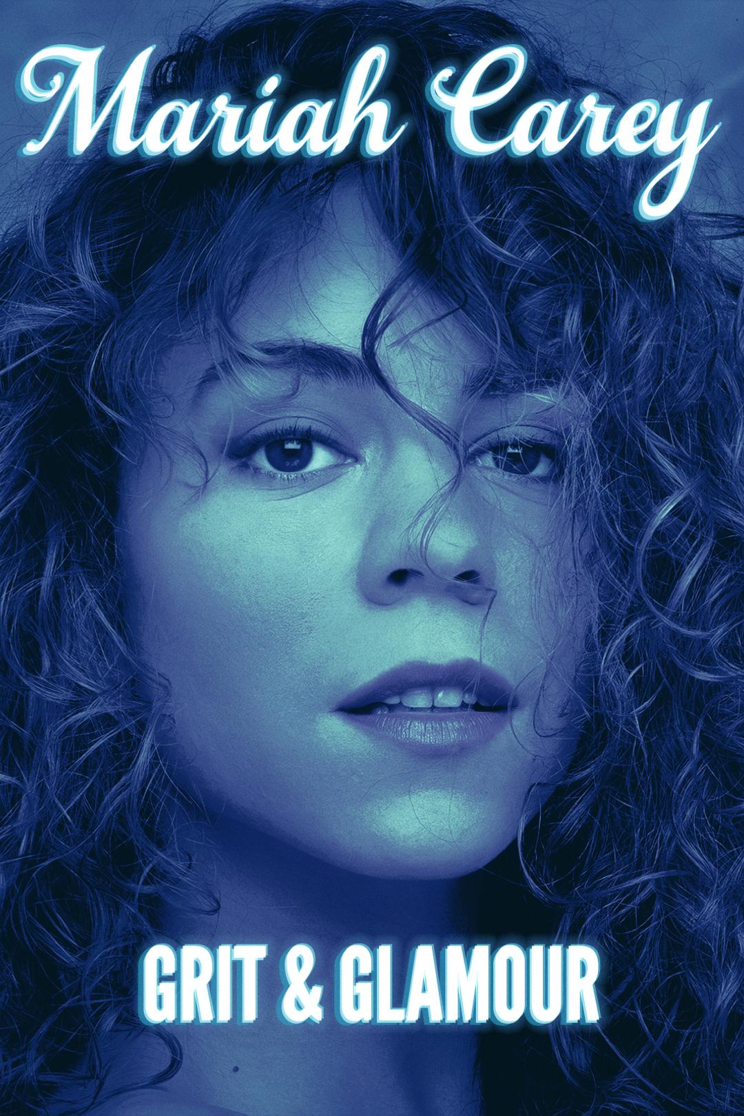 Mariah Carey: Grit And Glamour poster