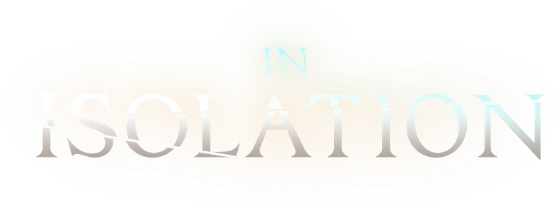 In Isolation