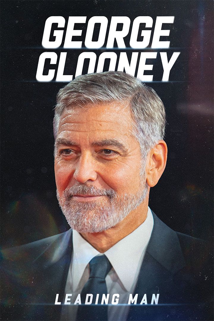 George Clooney: Leading Man poster