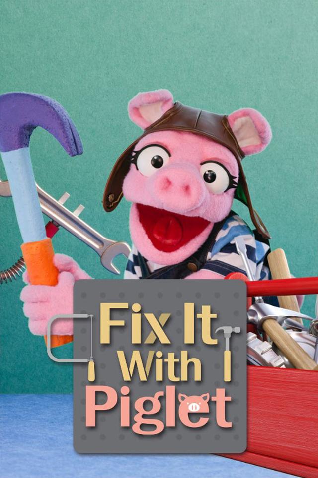 Fix It with Piglet poster
