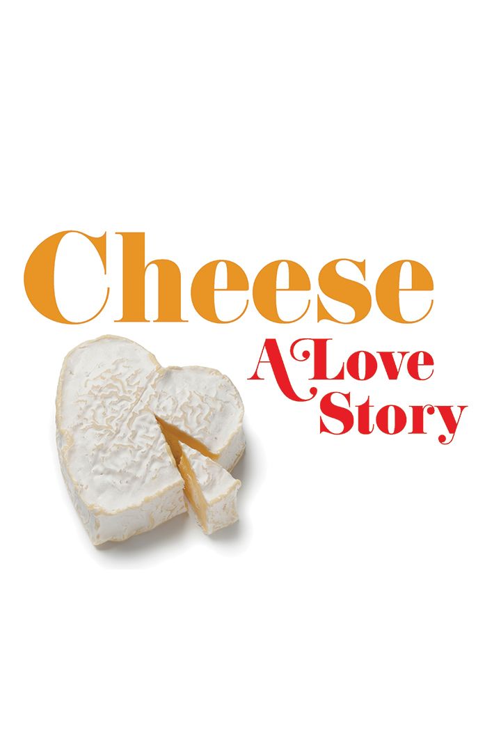 Cheese, A Love Story poster