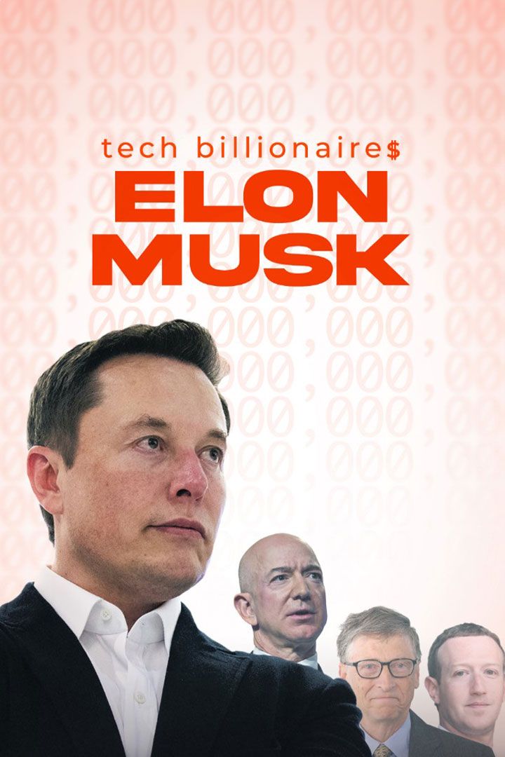 Tech Billionaires: Elon Musk poster