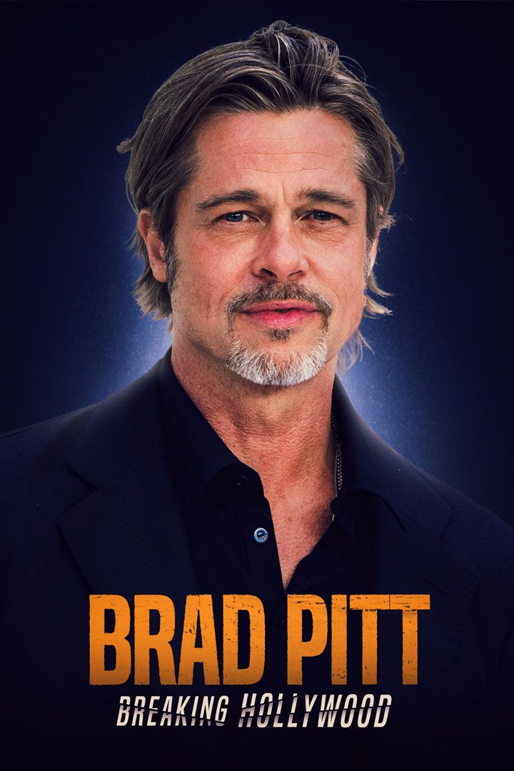 Brad Pitt: Breaking Hollywood poster
