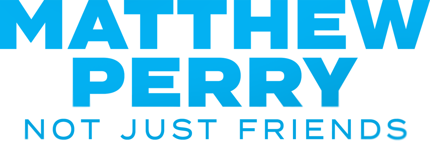 Matthew Perry: Not Just Friends