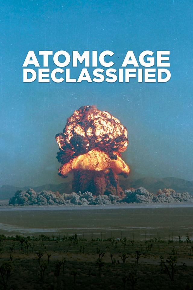 Atomic Age Declassified poster