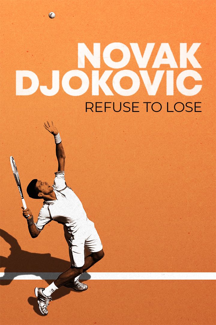 Novak Djokovic: Refuse to Lose poster