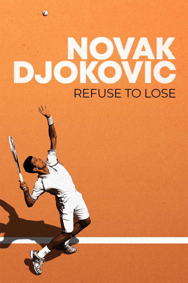 Novak Djokovic: Refuse to Lose poster