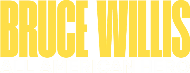 Bruce Willis: All American Hero
