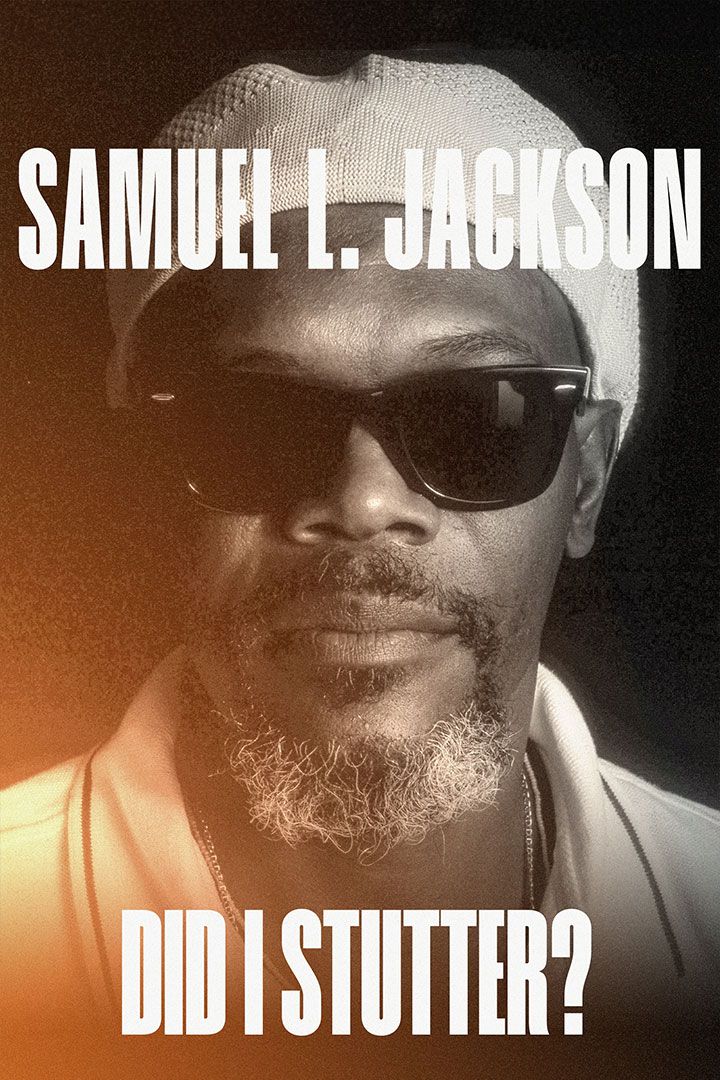 Samuel L. Jackson: Did I Stutter? poster