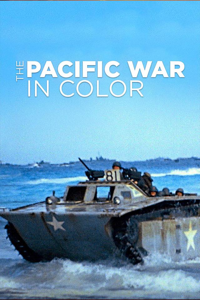 The Pacific War in Color poster