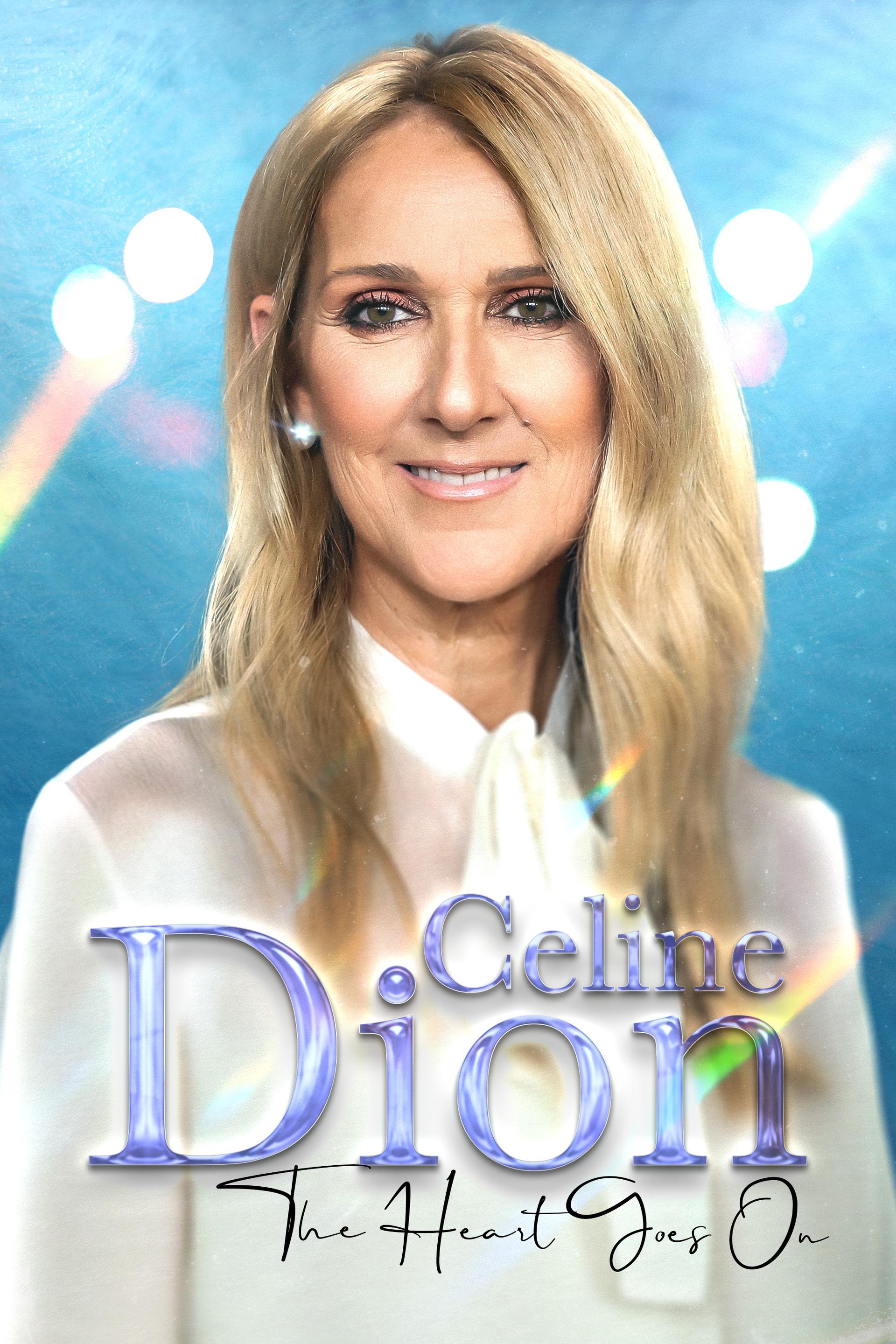 Celine Dion: The Heart Goes On poster