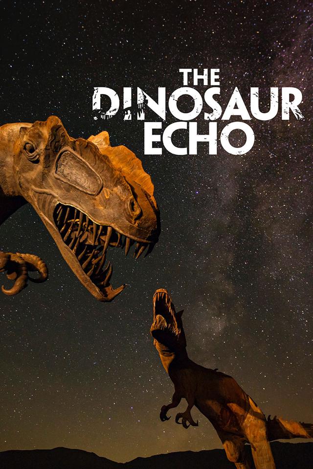 The Dinosaur Echo poster