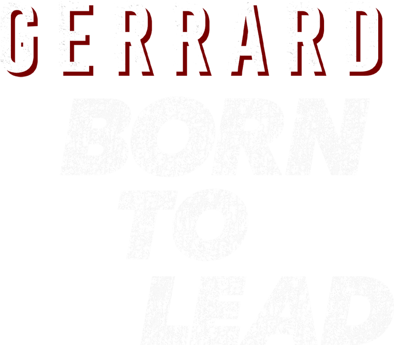 Gerrard: Born to Lead