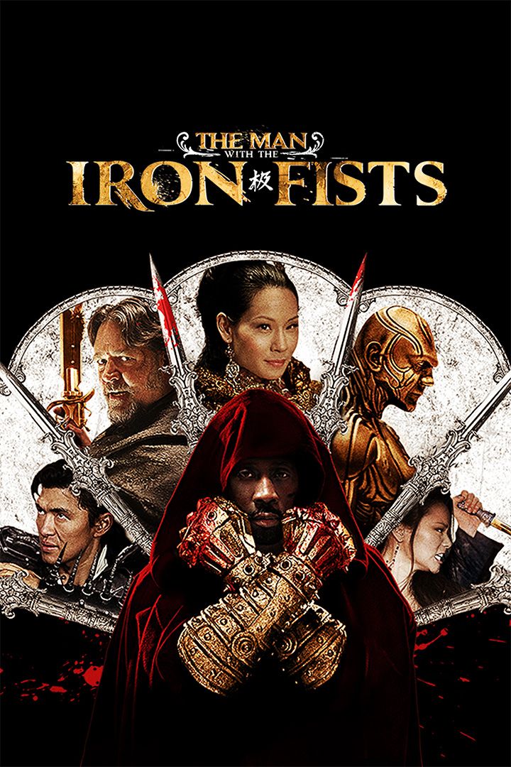 The Man With The Iron Fists poster