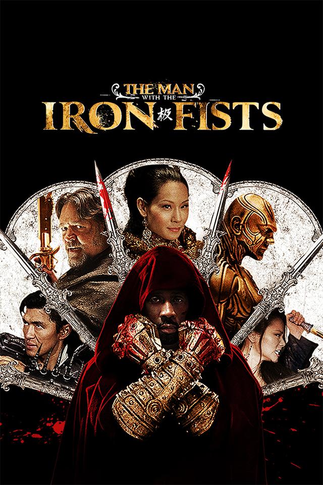 The Man With The Iron Fists poster