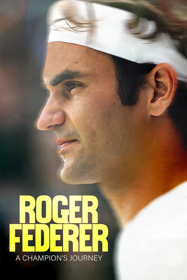 Roger Federer: A Champions Journey poster