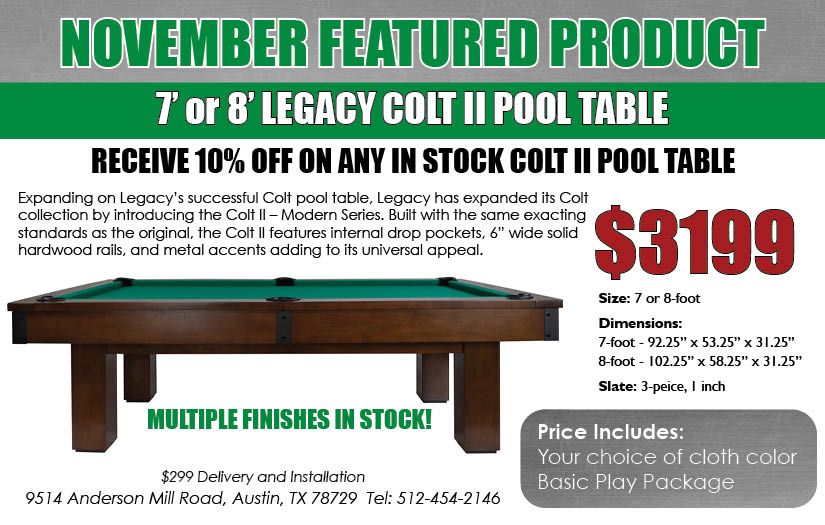 November Featured Product - Legacy Colt II Pool Table 