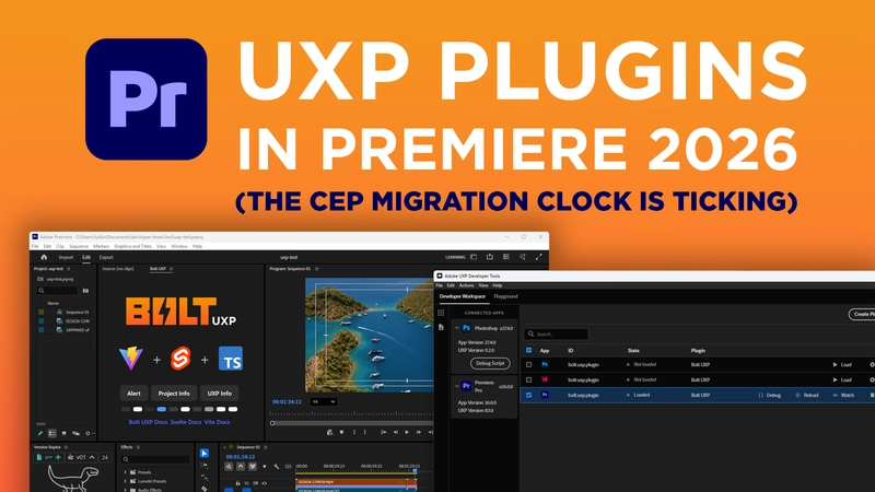 UXP Plugins in Premiere 2026:  The CEP Migration Clock Is Ticking