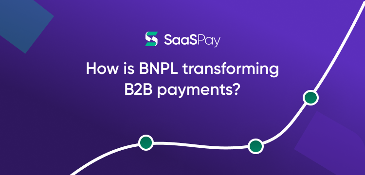 How is BNPL transforming B2B payments?