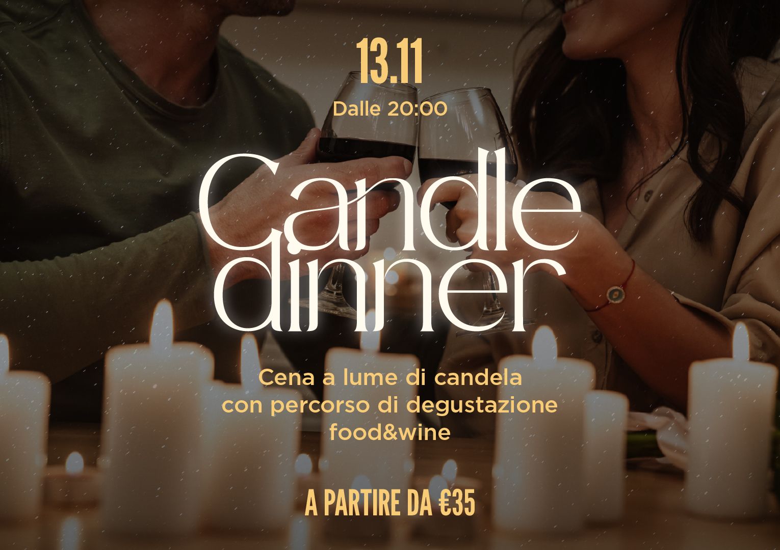 CANDLE DINNER | 13.11