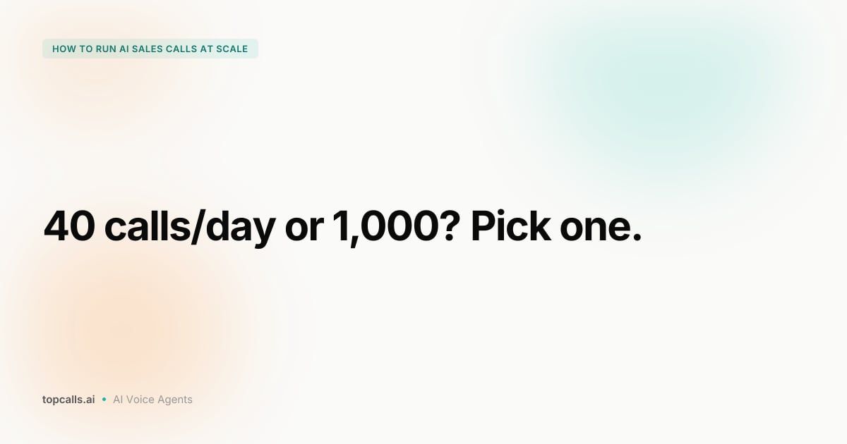 Cover Image for How to Run 1,000 AI Sales Calls Per Day: Step-by-Step Setup