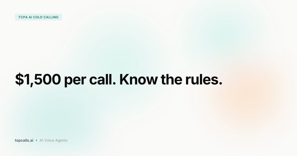 Cover image for TCPA Compliance for AI Cold Calling: What Every Sales Team Must Know