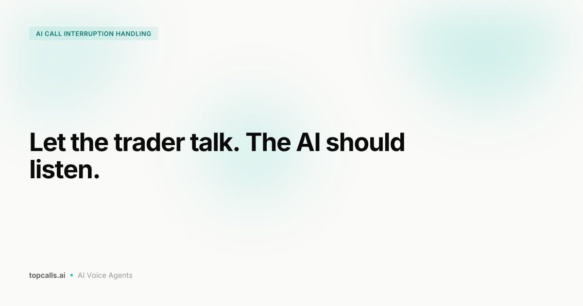Cover Image for Why Interruption Handling Makes AI Calls Feel Natural
