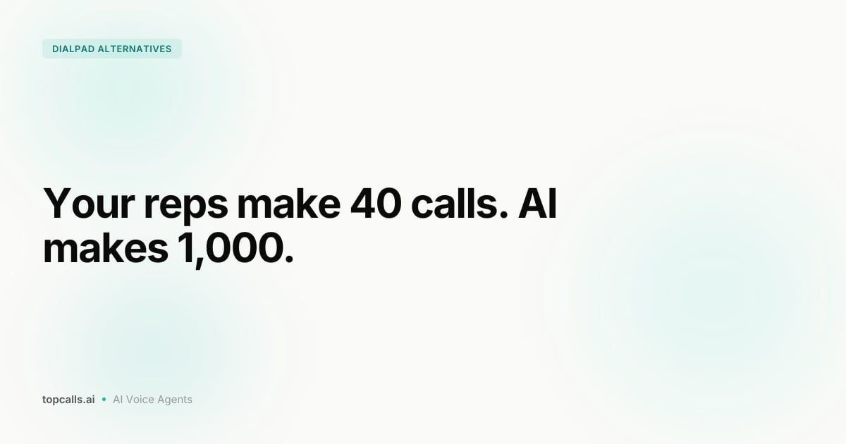 Cover Image for Best Dialpad Alternatives for AI Sales Calling in 2026