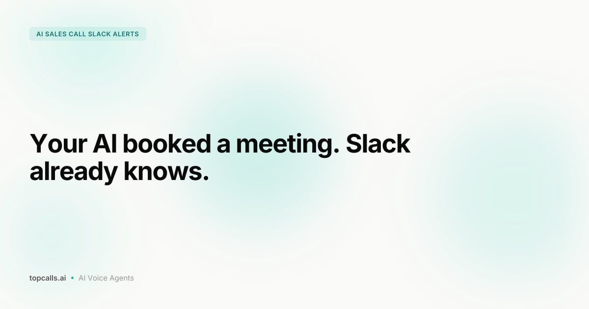 Cover image for Slack Alerts for AI Sales Calls: Real-Time Setup