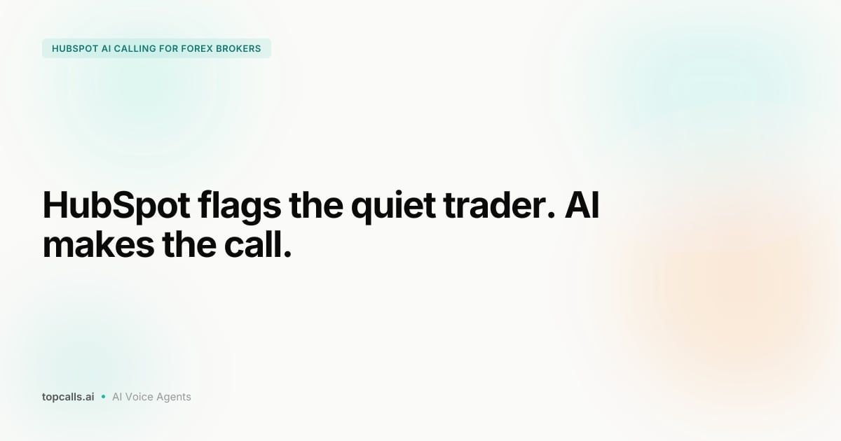 Cover image for How Forex Brokers Can Connect AI Calling With HubSpot