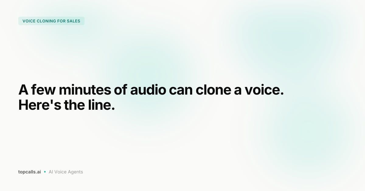Cover Image for What Is Voice Cloning for Sales? Ethics and Setup