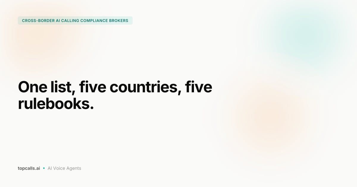 Cover Image for Planning Cross-Border AI Calling for Brokerage Clients