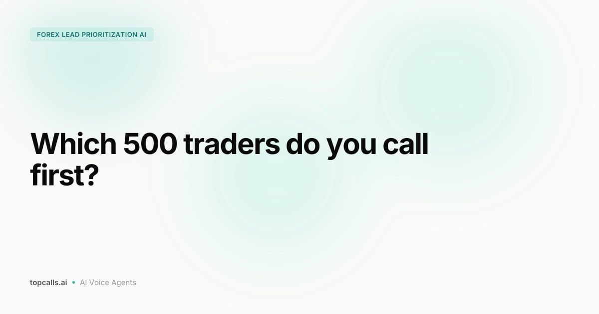Cover Image for How AI Helps Prioritize Forex Leads for Follow-Up